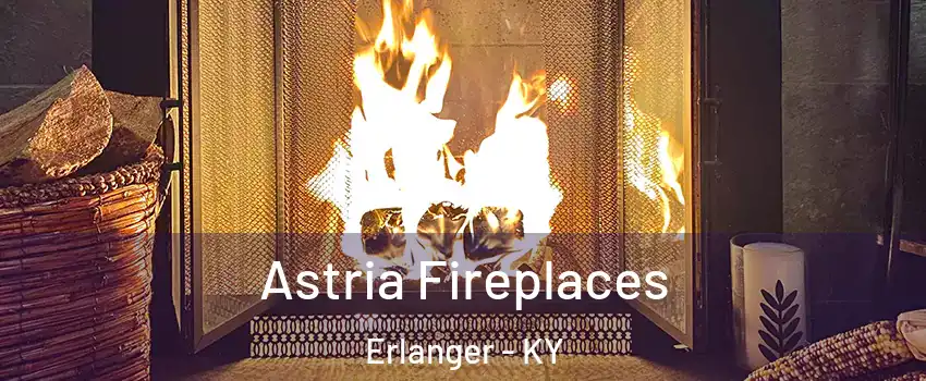  Astria Fireplaces Erlanger - KY
