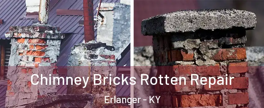  Chimney Bricks Rotten Repair Erlanger - KY