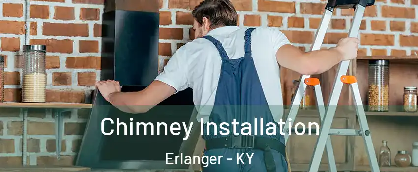  Chimney Installation Erlanger - KY