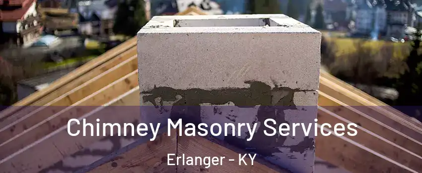  Chimney Masonry Services Erlanger - KY