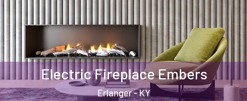  Electric Fireplace Embers Erlanger - KY