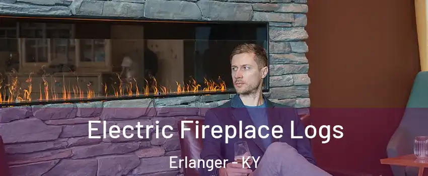 Electric Fireplace Logs Erlanger - KY