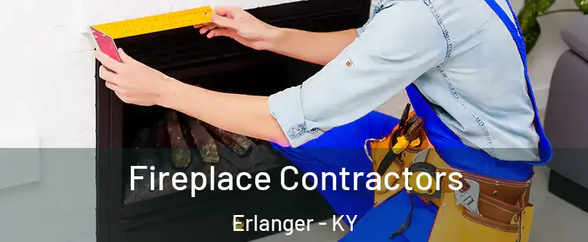  Fireplace Contractors Erlanger - KY