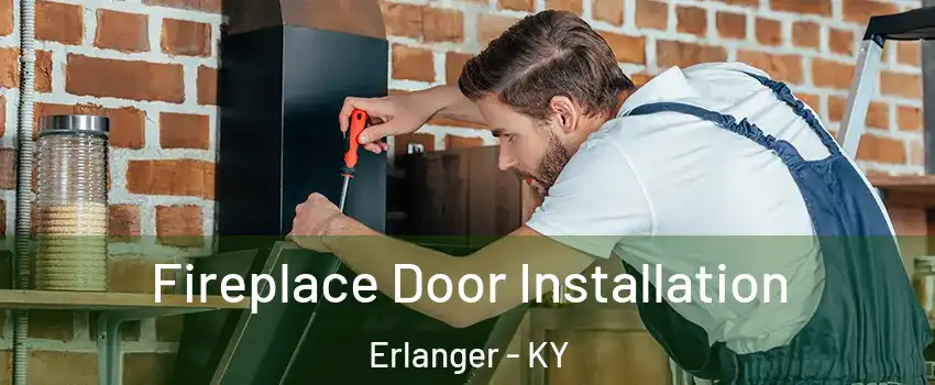  Fireplace Door Installation Erlanger - KY