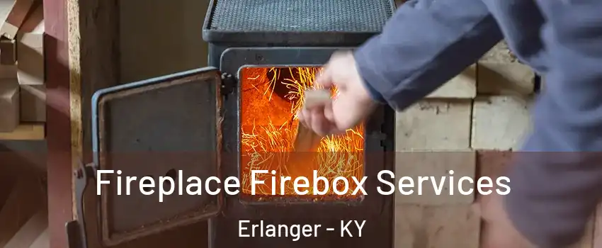  Fireplace Firebox Services Erlanger - KY