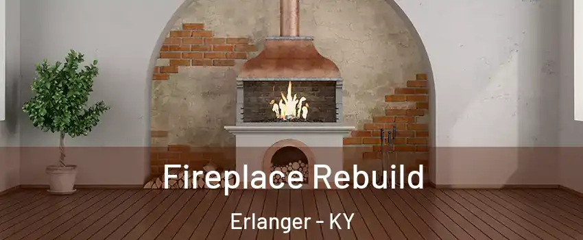  Fireplace Rebuild Erlanger - KY