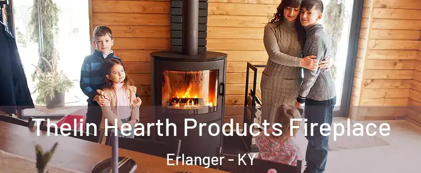  Thelin Hearth Products Fireplace Erlanger - KY