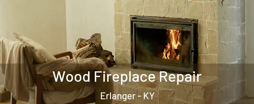 Wood Fireplace Repair Erlanger - KY